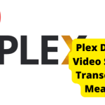 plex disable video stream transcoding meaning