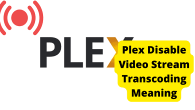 plex disable video stream transcoding meaning
