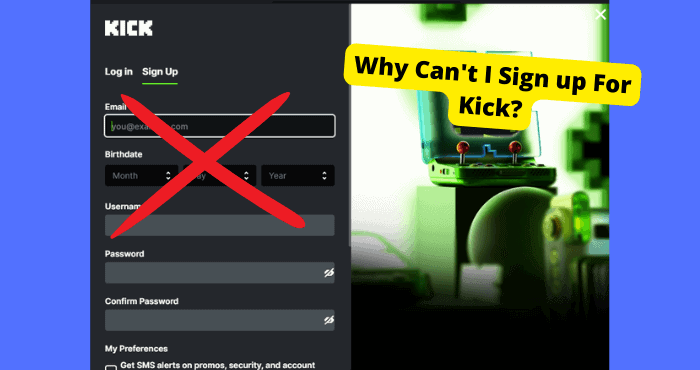 cant sign up for kick