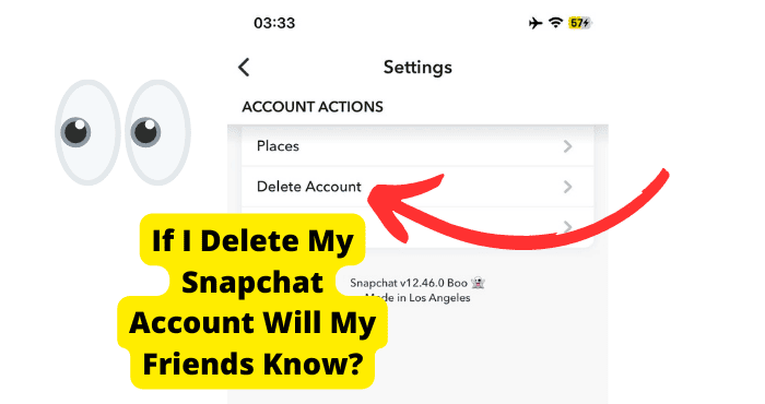 if i delete my snapchat account will my friends know