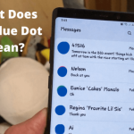 what does the blue dot mean on Android text messages